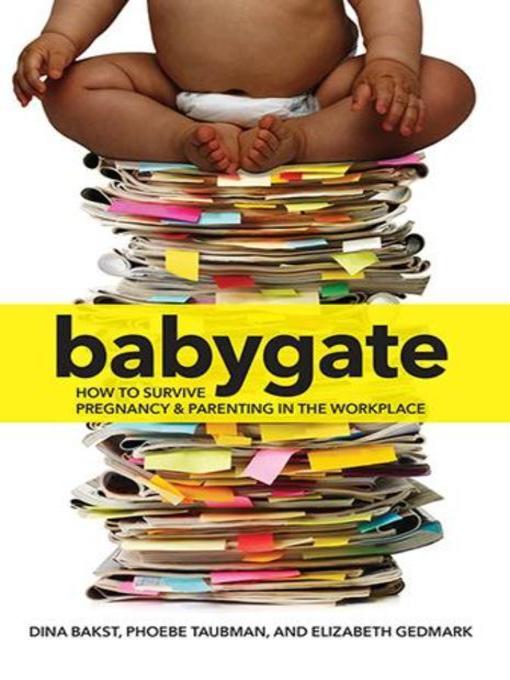 Title details for Babygate by Dina Bakst - Available